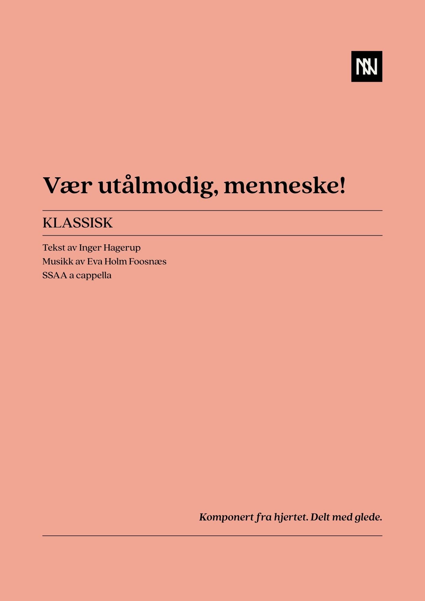 Vær utålmodig, menneske! SSAA