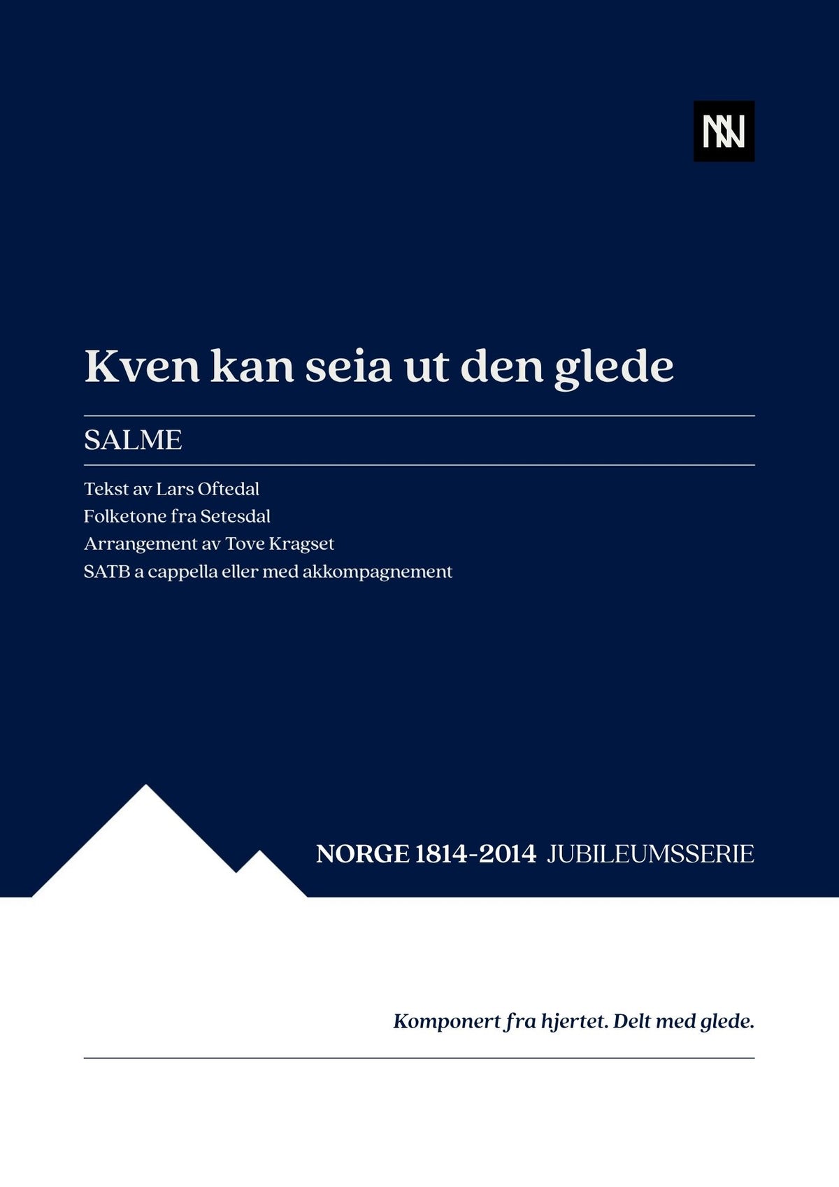 Kven kan seia ut den glede SATB